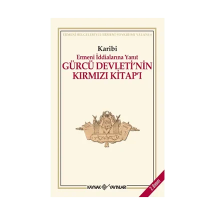 Gürcü Devleti’nin Kırmızı Kitap’ı Ermeni İddialarına Yanıt