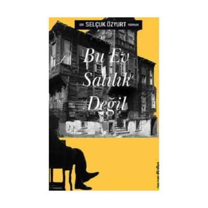 Bu Ev Satılık Değil