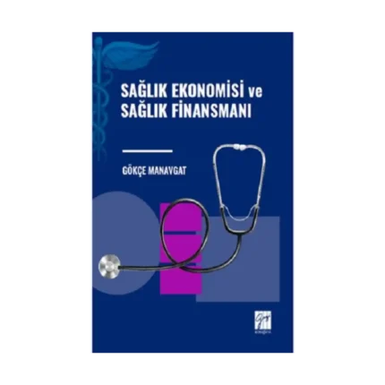Sağlık Ekonomisi ve Sağlık Finansmanı