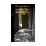 Korkma, Güzel Rüyalar Da Var