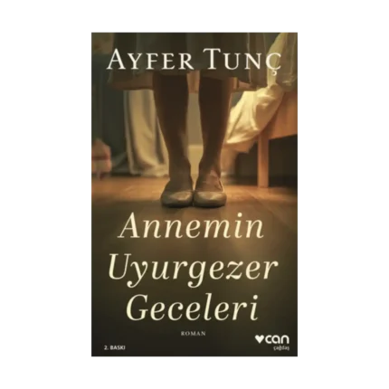 Annemin Uyurgezer Geceleri