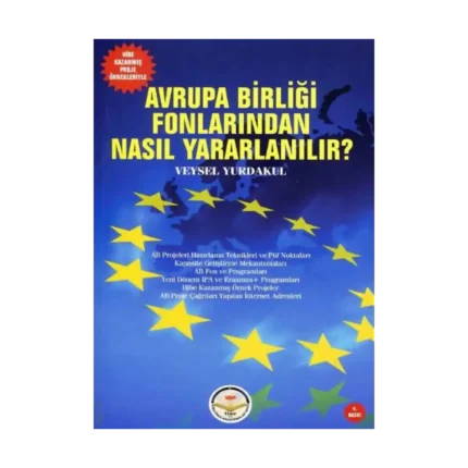 Avrupa Birliği Fonlarından Nasıl Yararlanılır ?