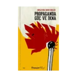 Propaganda Güç ve İkna