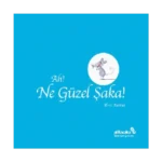 Ah! Ne Güzel Şaka!