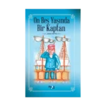 On Beş Yaşında Bir Kaptan