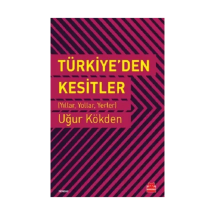 Türkiye’den Kesitler