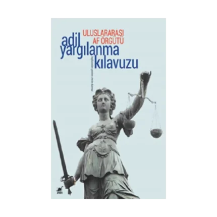Uluslararası Af Örgütü Adil Yargılanma Kılavuzu