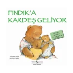 Fındık’a Kardeş Geliyor - İlk Okuma Kitaplarım
