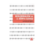Neoliberalizm ve 3. Dünya Savaşı