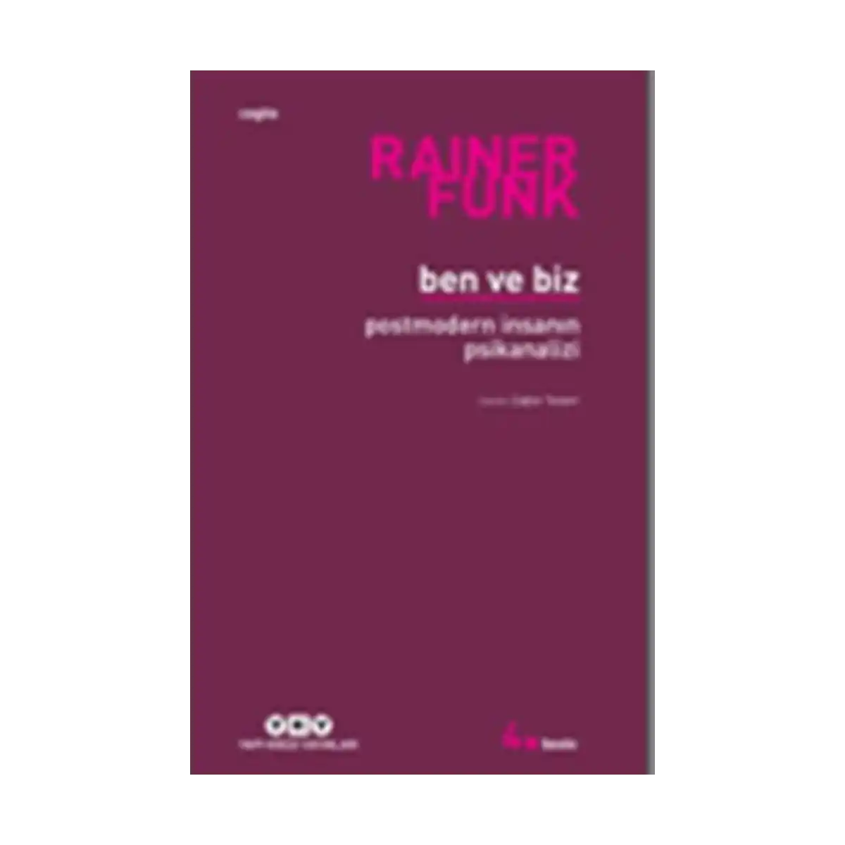 77856-ben-ve-biz-postmodern-insanin-psikanalizi-1-1.webp Ben ve Biz : Postmodern İnsanın Psikanalizi - Görsel 1