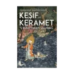 Tasavvuf Kültüründe Keşif ve Keramet