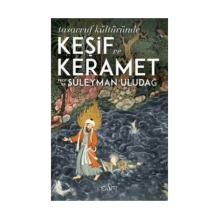 Tasavvuf Kültüründe Keşif ve Keramet