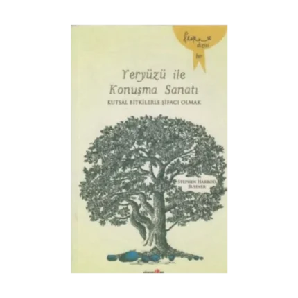 Yeryüzü ile Konuşma Sanatı