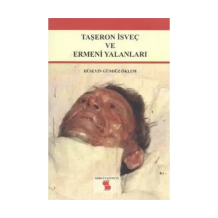 Taşeron İsveç ve Ermeni Yalanları