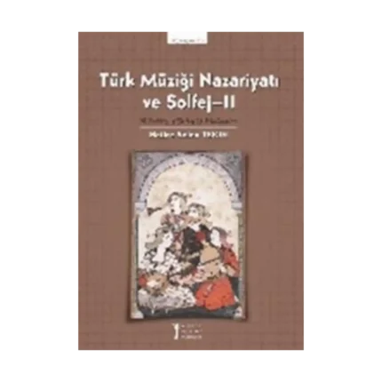 Türk Müziği Nazariyatı ve Solfej - 2