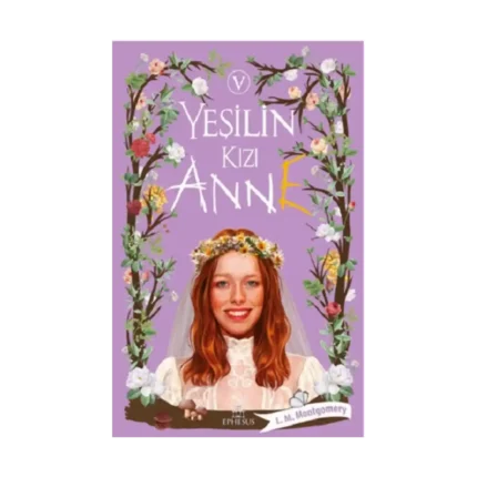 Yeşilin Kızı Anne-5 (Ciltli)