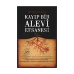 Kayıp Bir Alevi Efsanesi