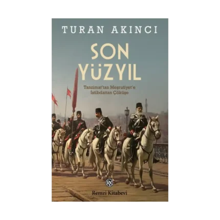 Son Yüzyıl