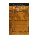 Türklerin Yazılı Kültürü (Türklerin Edebiyatı)