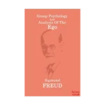 Group Psychology And Analysis Of The Ego