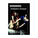 Felsefe-i Zenan (Letaif-i Rivayat)