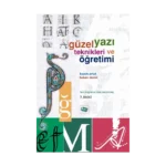 Güzel Yazı Teknikleri ve Öğretimi
