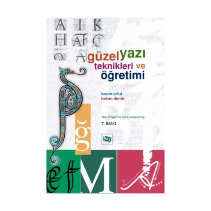Güzel Yazı Teknikleri ve Öğretimi