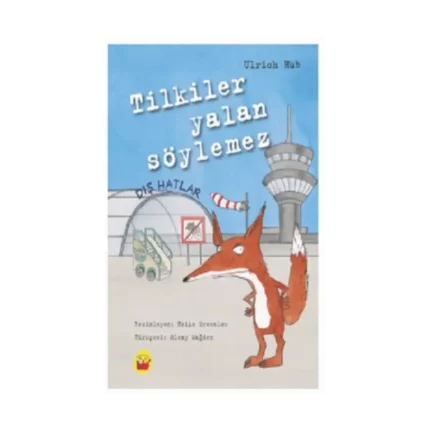 Tilkiler Yalan Söylemez