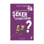 Şeker - Neden Daha Fazla Şeker Yiyemiyorum