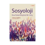 Sosyoloji - Kısa Fakat Eleştirel Bir Giriş