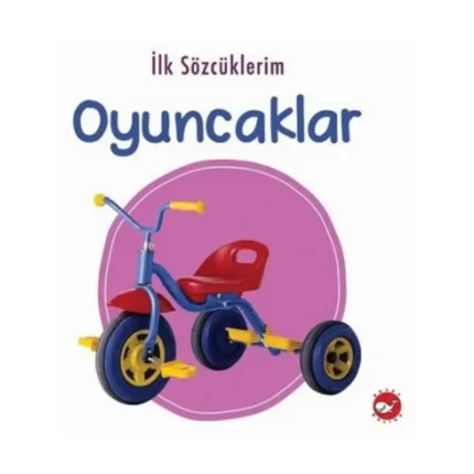 İlk Sözcüklerim - Oyuncaklar