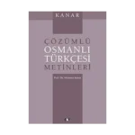 Çözümlü Osmanlı Türkçesi Metinleri