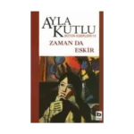 Zaman da Eskir