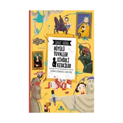 Sanat Tarihi: Büyülü Tuvaller & Sihirli Keskiler