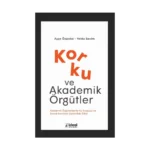 Korku ve Akademik Örgütler