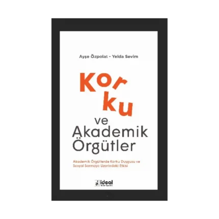 Korku ve Akademik Örgütler