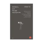 Dinleyin, Size Bir Şey Söylüyorum