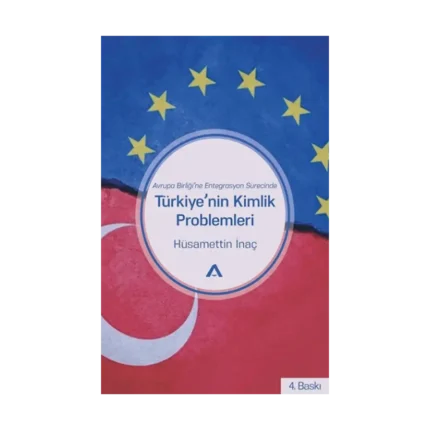 Türkiye’nin Kimlik Problemleri
