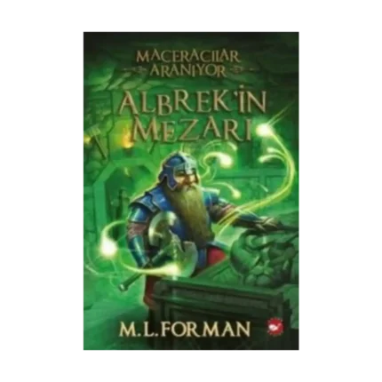 Maceracılar Aranıyor - 3 : Albrek’in Mezarı