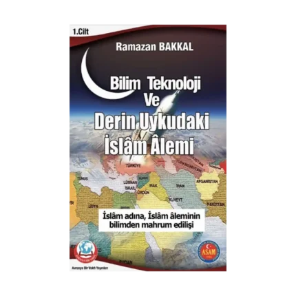 Bilim Teknoloji Ve Derin Uykudaki İslam Alemi