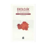Ekolojik Bir Topluma Doğru
