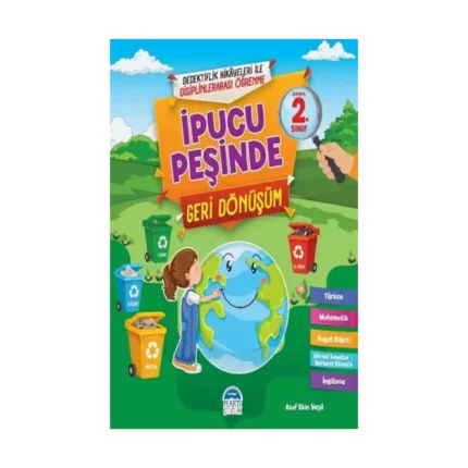 İpucu Peşinde Geri Dönüşüm - İlkokul 2. Sınıf