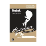 Atatürk’ün Kaleminden-5  Nutuk Gençler İçin