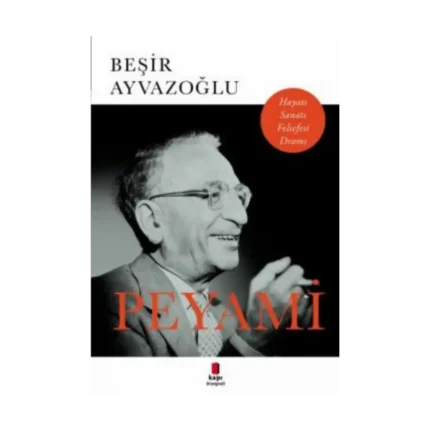 Peyami - Hayatı, Sanatı, Felsefesi, Dramı