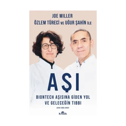 Aşı - Biontech Aşısına Giden Yol ve Geleceğin Tıbbı