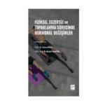 Fiziksel Egzersiz ve Toparlanma Sürecinde Hormonal Değişimler