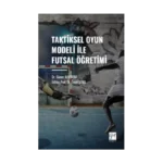 Taktiksel Oyun Modeli Futsal Öğretimi