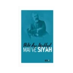 Mai Ve Siyah