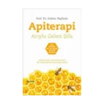 Apiterapi - Arıyla Gelen Şifa