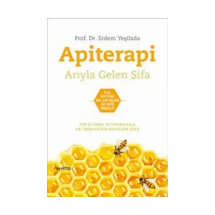 Apiterapi - Arıyla Gelen Şifa